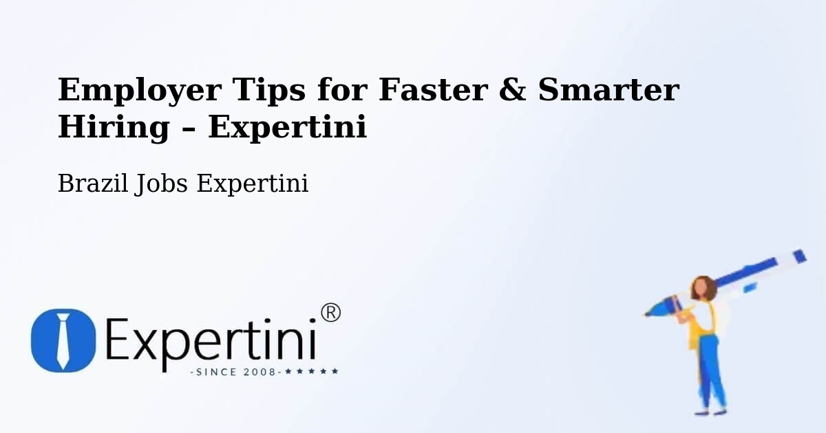 Employer Tips for Hiring & Recruitment – Goiânia - Goiânia, Brazil Jobs Expertini